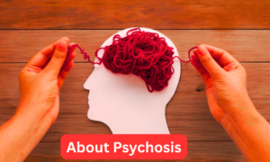 Psychosis Symptoms: Early Signs, Causes, Treatment & Recovery