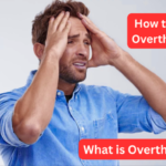 How to stop Overthinking